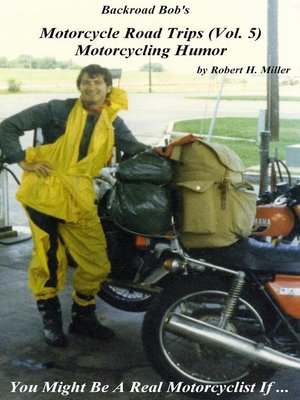 cover image of Motorcycle Road Trips (Volume 5) Motorcycle Humor--You Might Be a Real Motorcyclist If ...